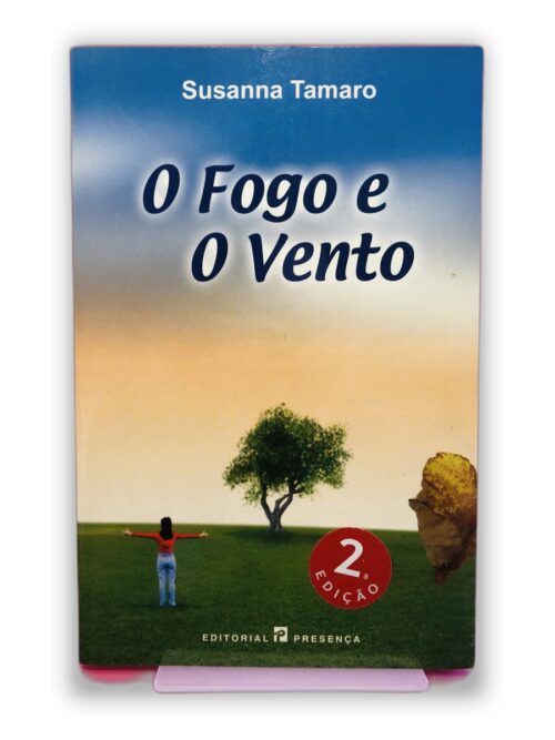 O Fogo e O Vento - Susanna Tamaro