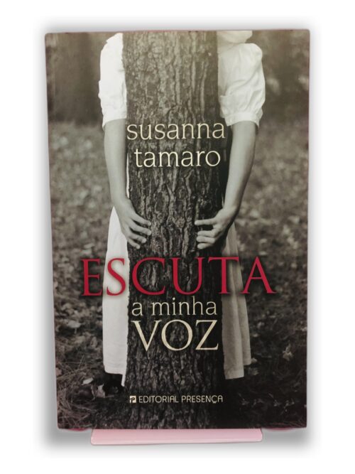 Escuta a Minha Voz - Susanna Tamaro
