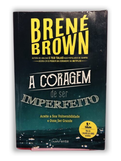 A Coragem de Ser Imperfeito - Brené Brown