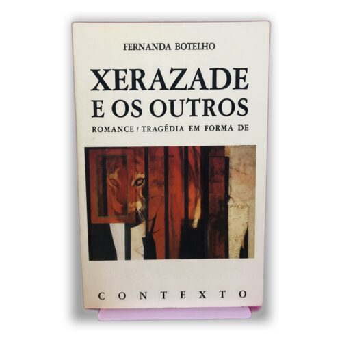 Xerazade e os Outros - Fernanda Botelho