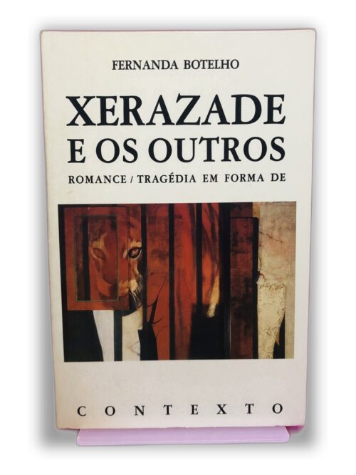 Xerazade e os Outros - Fernanda Botelho