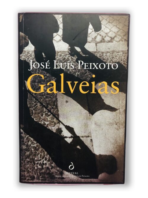 Galveias - José Luís Peixoto