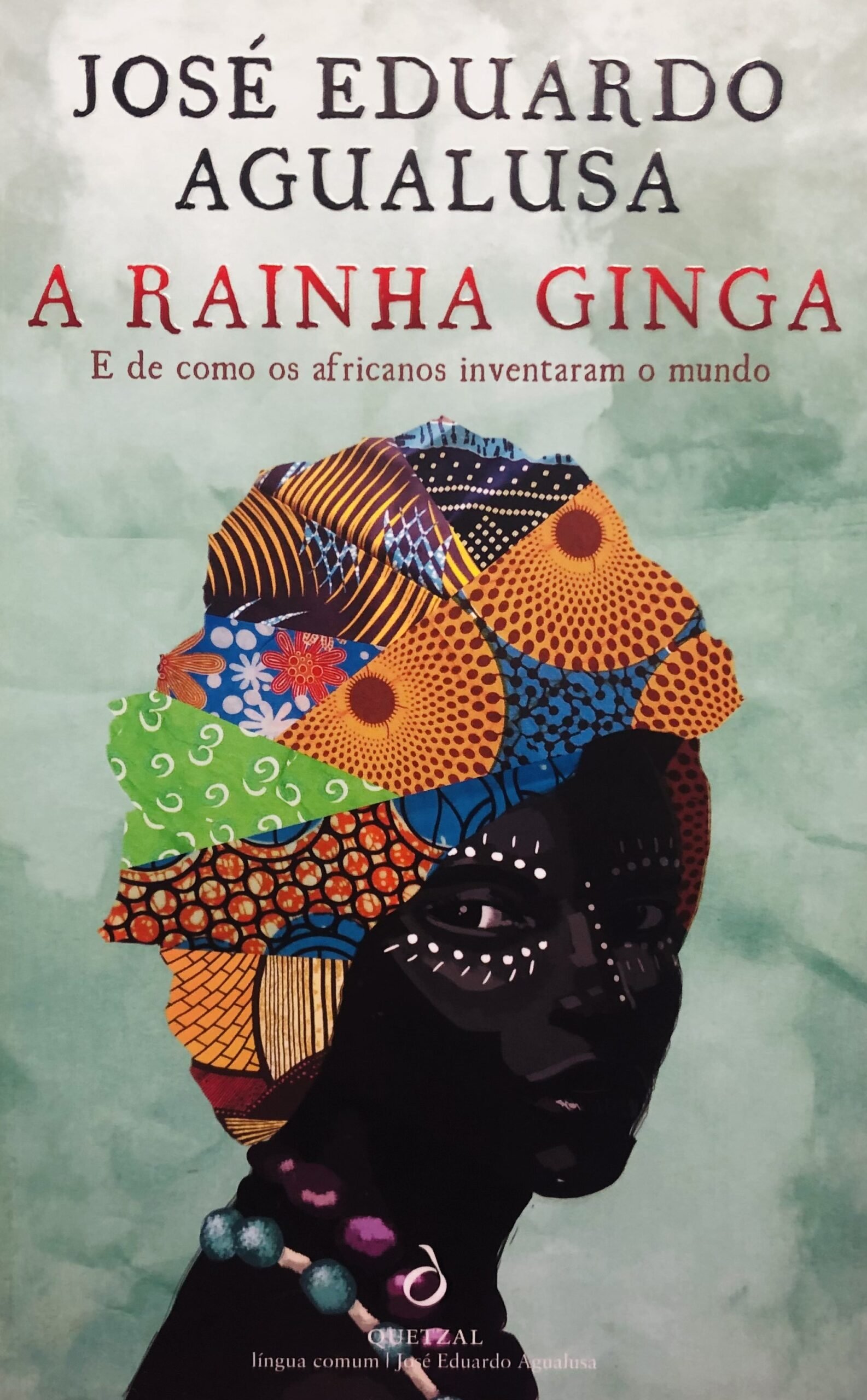 A Rainha Ginga - José Eduardo Agualusa