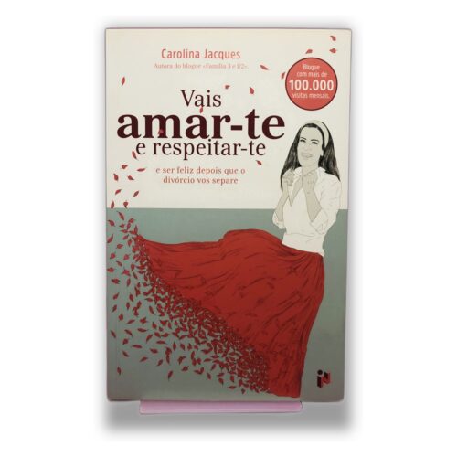 Vais amar-te e respeitar-te - Carolina Jacques
