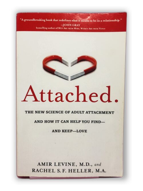 Attached - Amir Levine, M.D., e Rachel S. F. Heller, M.A.