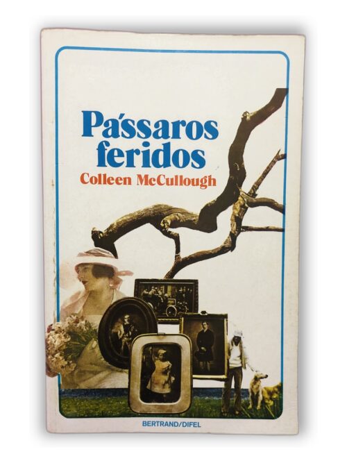 Pássaros feridos - Colleen McCullough