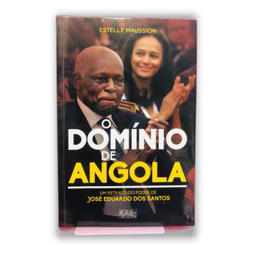 O Domínio de Angola - Estelle Maussion