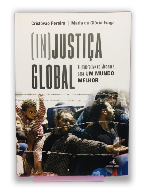 (In)justiça Global - Cristóvão Pereira | Maria da Glória Fraga
