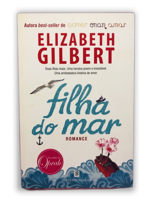 Filha do Mar - Elizabeth Gilbert