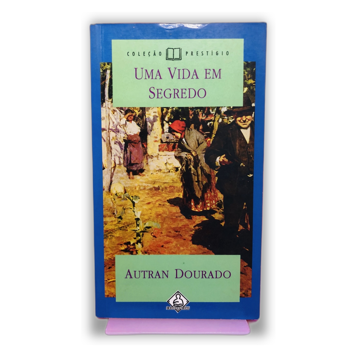 Uma Vida em Segredo - Autran Dourado