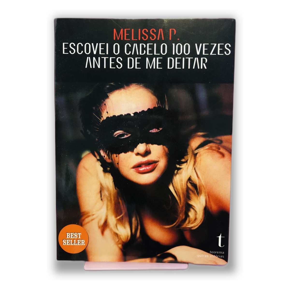 Escovei o Cabelo 100 Vezes Antes de Me Deitar - Melissa P.