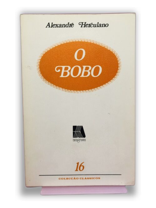 O Bobo - Alexandre Herculano