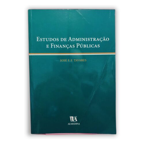 Estudos de Administração e Finanças Públicas - José E. F. Tavares