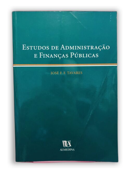 Estudos de Administração e Finanças Públicas - José E. F. Tavares