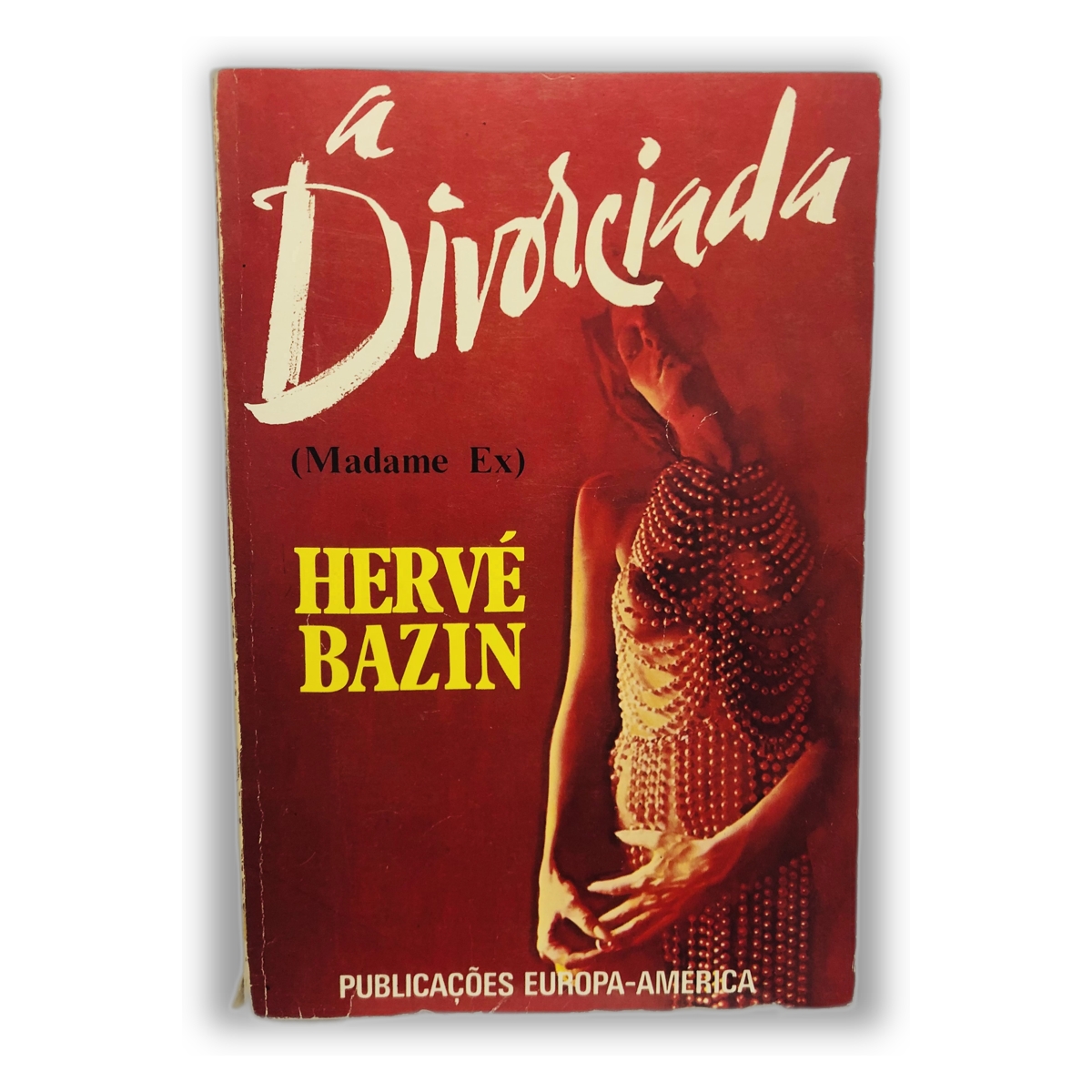 A Divorciada (Madame Ex) - Hervé Bazin