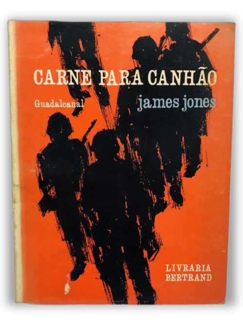 Carne para Canhão - James Jones