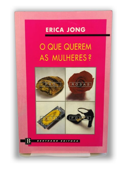 O que querem as mulheres? - Erica Jong