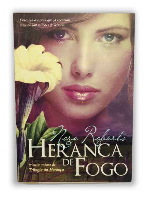 Herança de Fogo - Nora Roberts