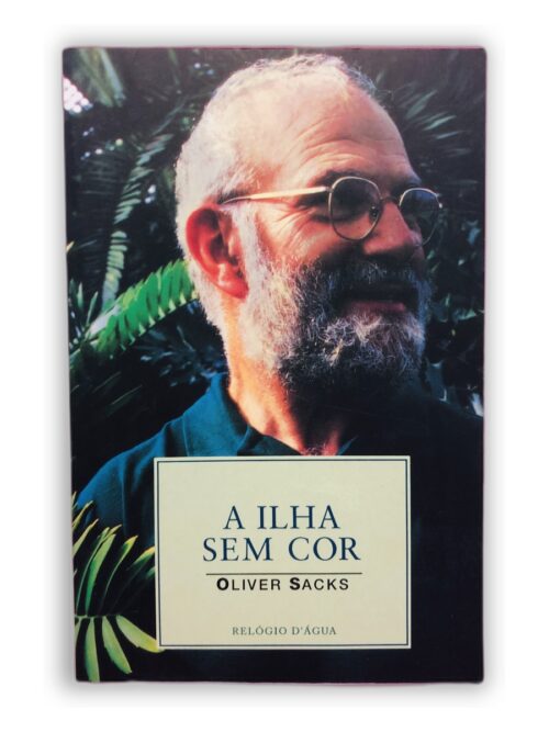 A Ilha Sem Cor - Oliver Sacks
