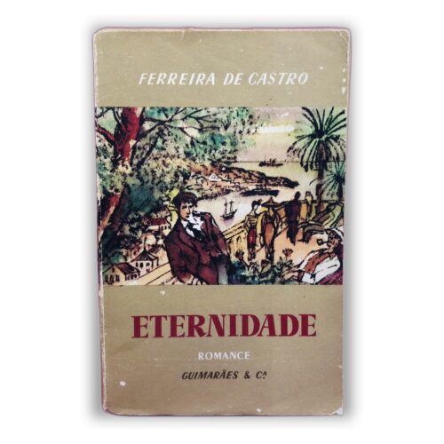 Eternidade - Ferreira de Castro