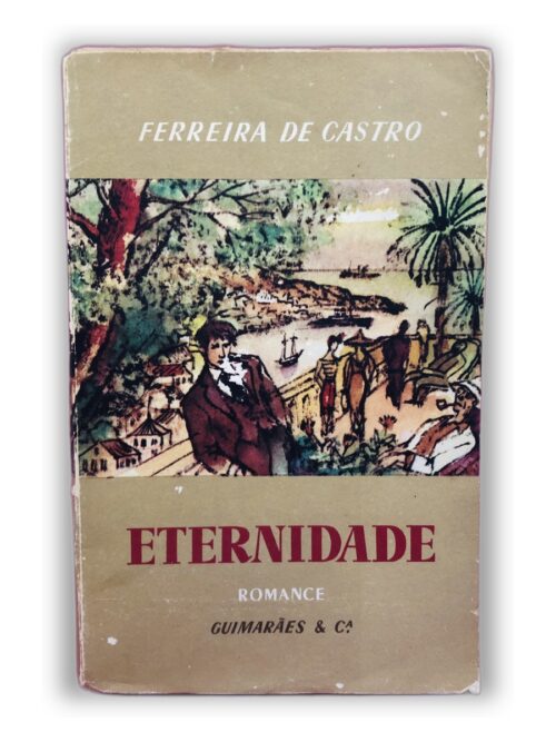 Eternidade - Ferreira de Castro