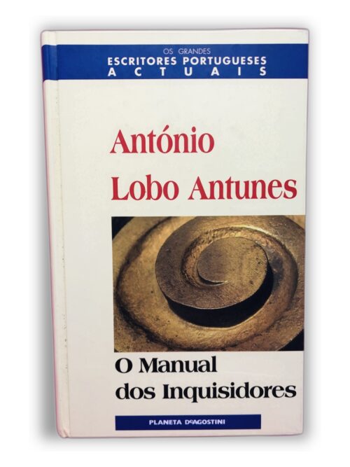 O Manual dos Inquisidores - António Lobo Antunes