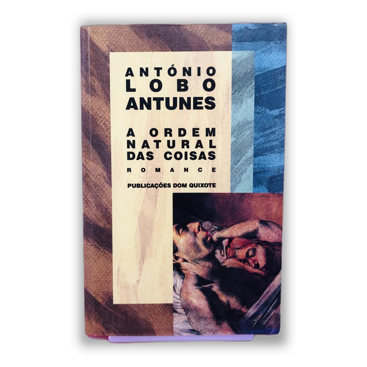 A Ordem Natural das Coisas - António Lobo Antunes