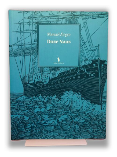 Doze Naus - Manuel Alegre