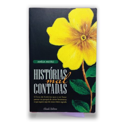 Histórias Mal Contadas - Amélia Militão