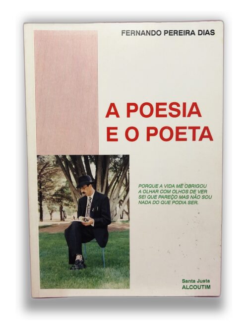 A Poesia e o Poeta - Fernando Pereira Dias