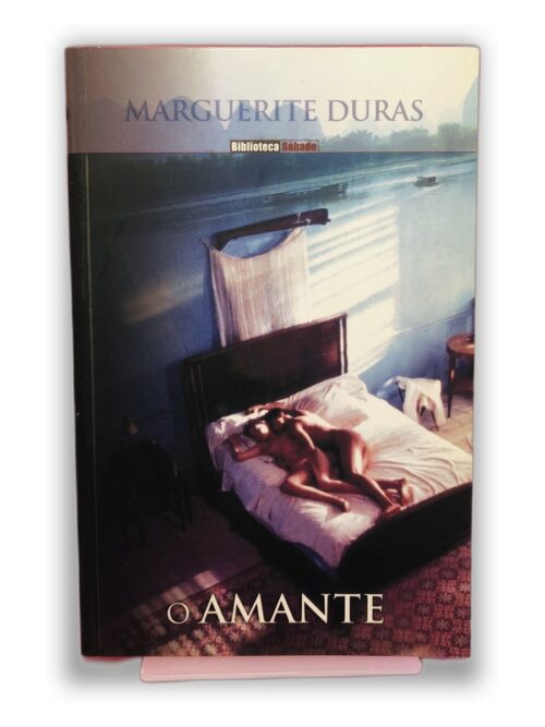O Amante - Marguerite Duras