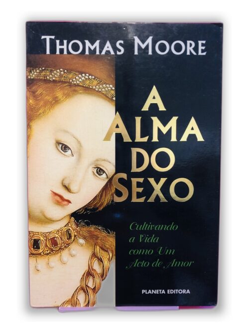 A Alma do Sexo - Thomas Moore