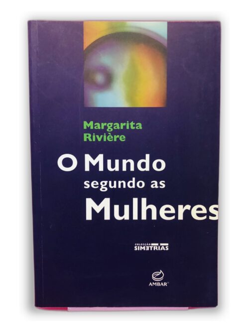 O Mundo segundo as Mulheres - Margarita Rivière