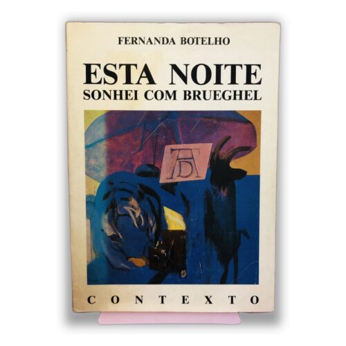 Esta Noite Sonhei com Brueghel - Fernanda Botelho