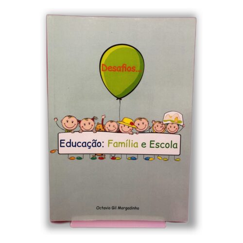 Desafios... - Octávio Gil Morgadinho