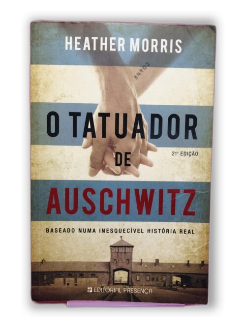 O Tatuador de Auschwitz - Heather Morris