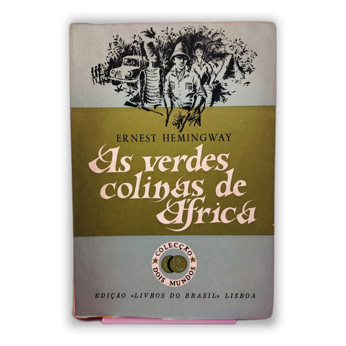 As verdes colinas de África - Ernest Hemingway