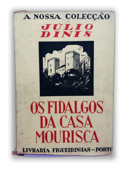 Os Fidalgos da Casa Mourisca - Júlio Dinis