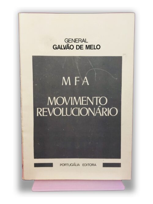 MFA Movimento Revolucionário - General Galvão de Melo