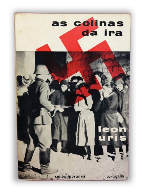 As Colinas da Ira - Leon Uris