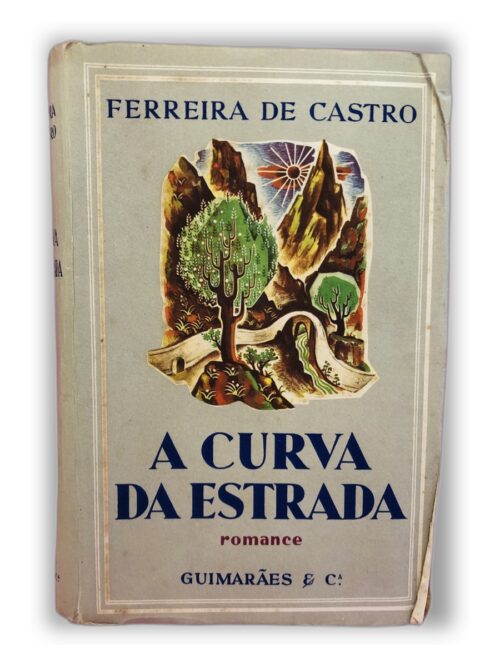A Curva da Estrada - Ferreira de Castro