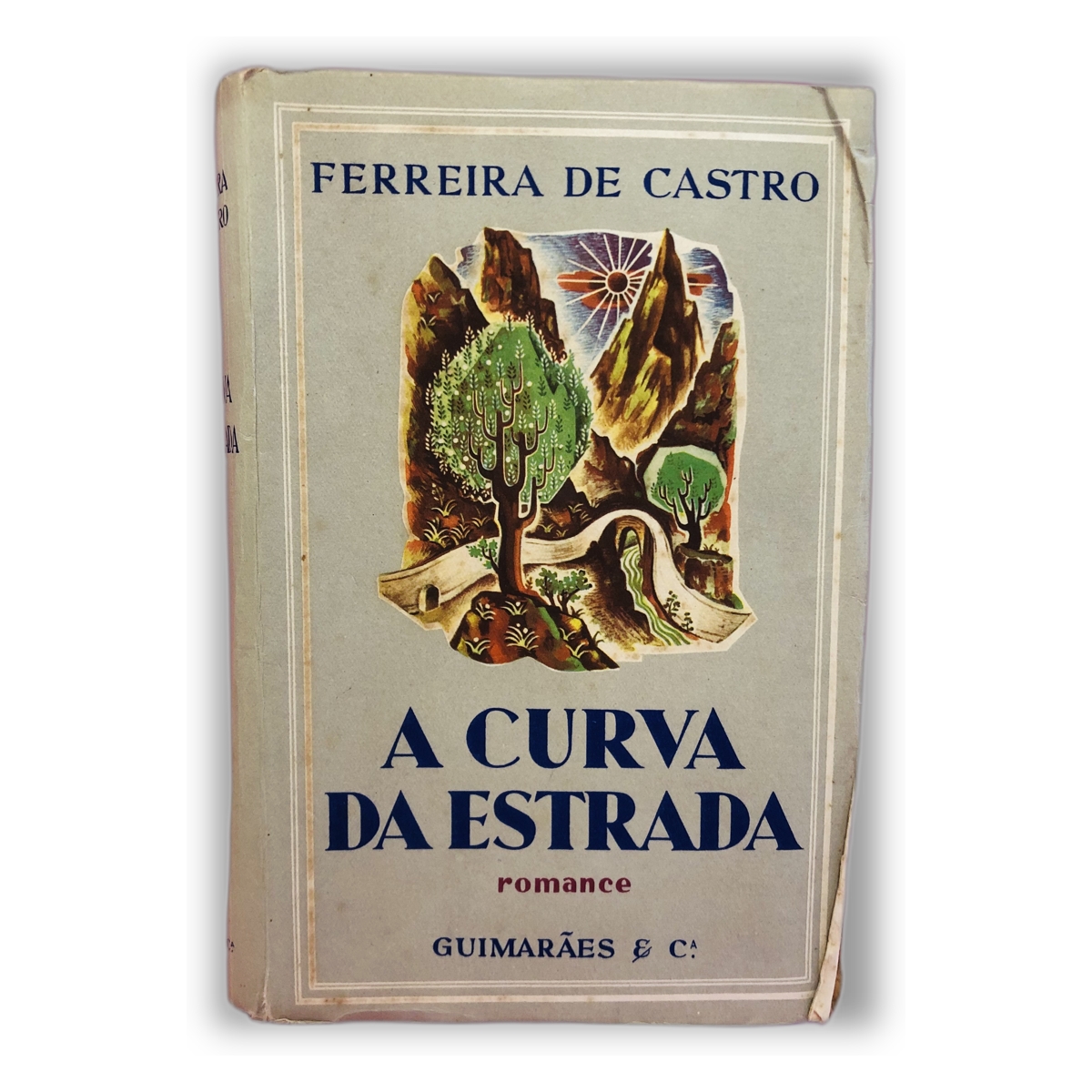 A Curva da Estrada - Ferreira de Castro