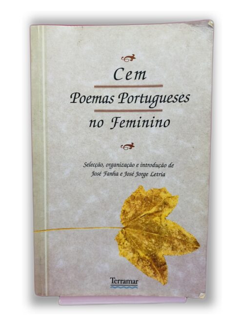 Cem Poemas Portugueses no Feminino - José Fanha e José Jorge Letria