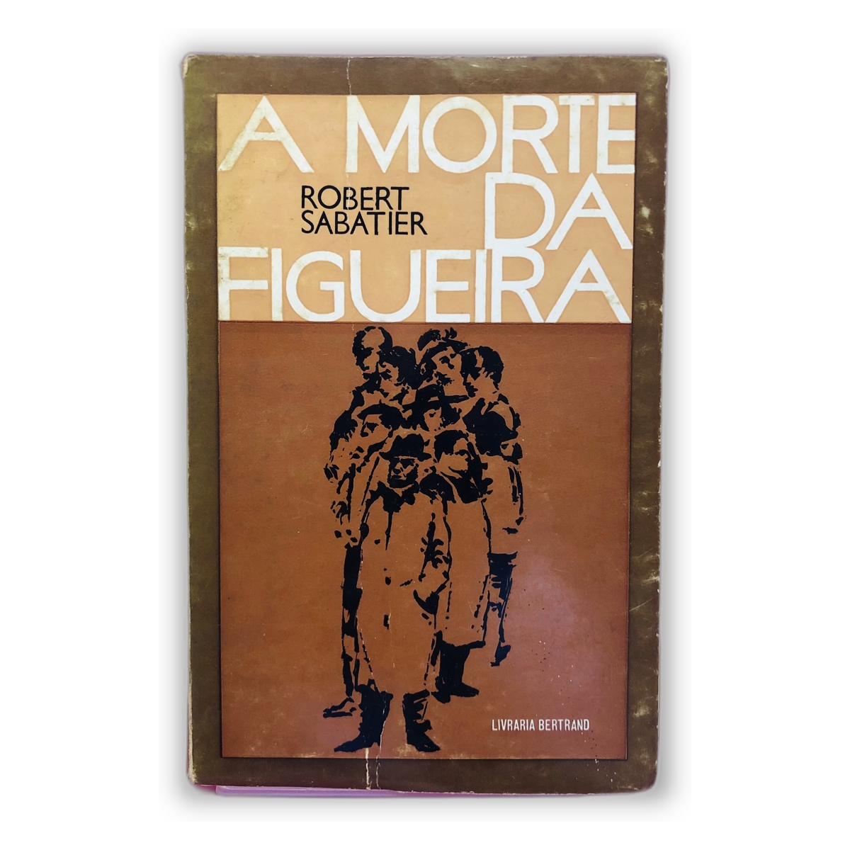 A Morte da Figueira - Robert Sabatier