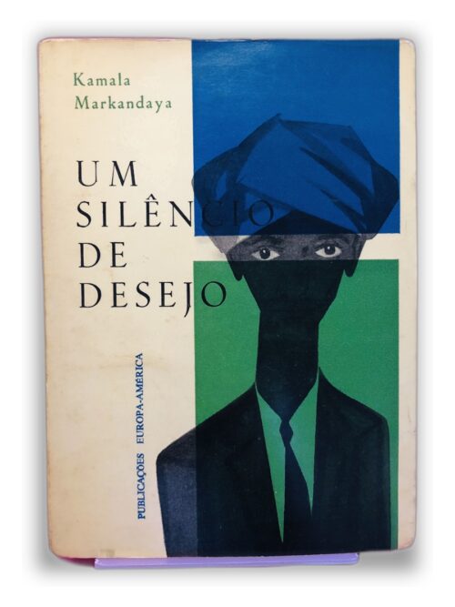 Um Silêncio de Desejo - Kamala Markandaya