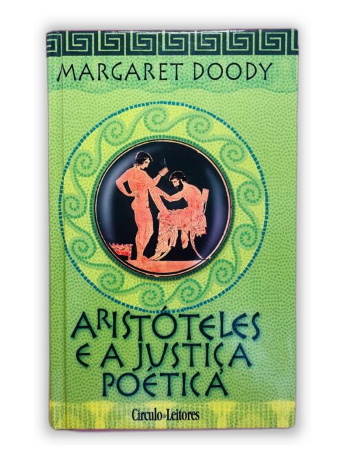 Aristóteles e a Justiça Poética - Margaret Doody