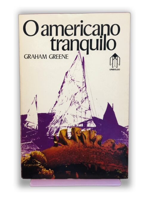 O americano tranquilo - Graham Greene