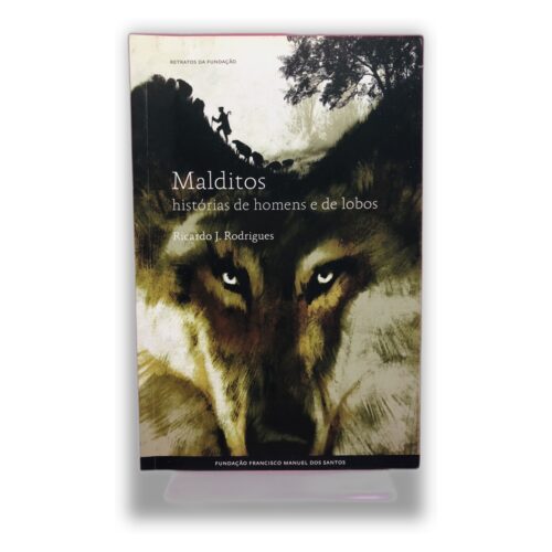 Malditos: histórias de homens e de lobos - Ricardo J. Rodrigues