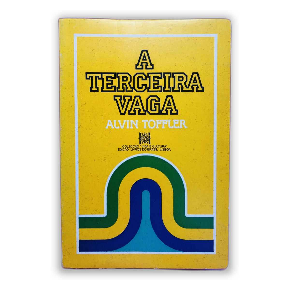 A Terceira Vaga - Alvin Toffler