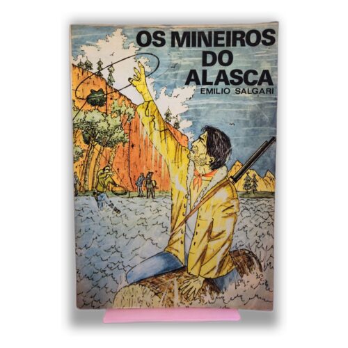 Os Mineiros do Alasca - Emilio Salgari